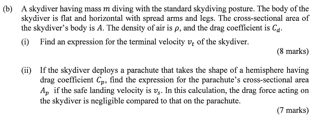 ( b ) A skydiver having mass \ ( m \ ) diving