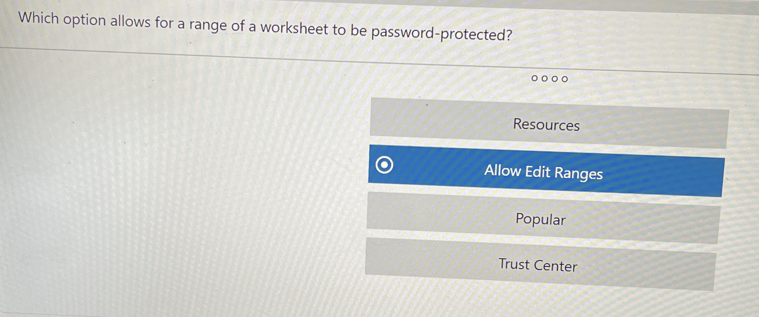 Which option allows for a range of a worksheet to