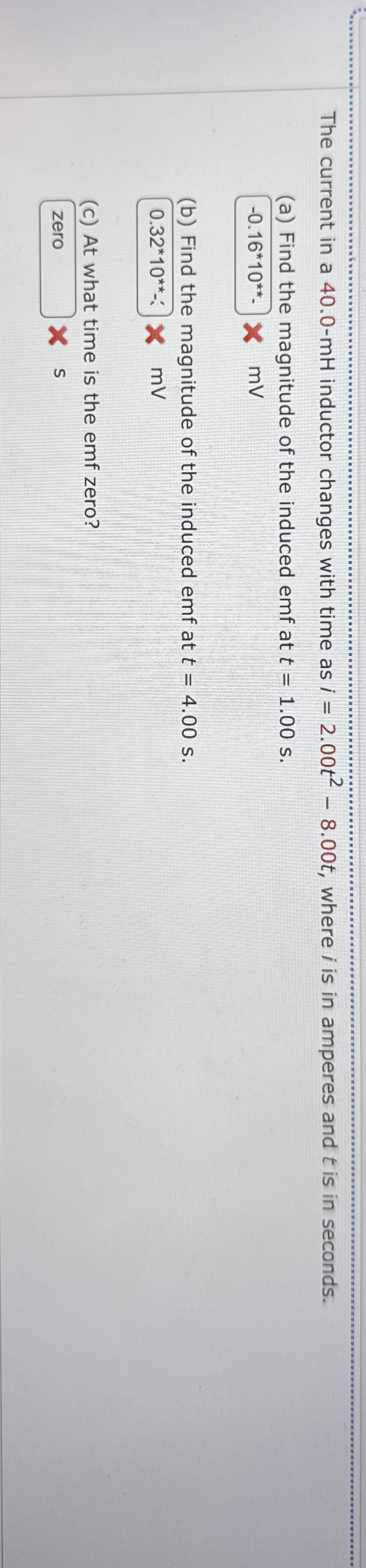 The current in a 4 0 . 0 - m H inductor changes