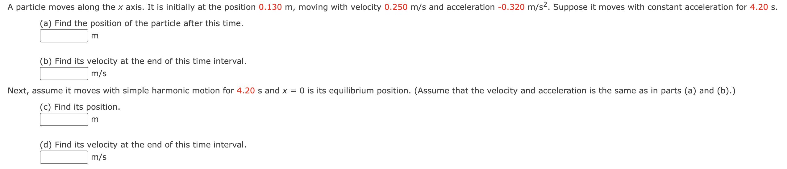 A particle moves along the x axis. It is