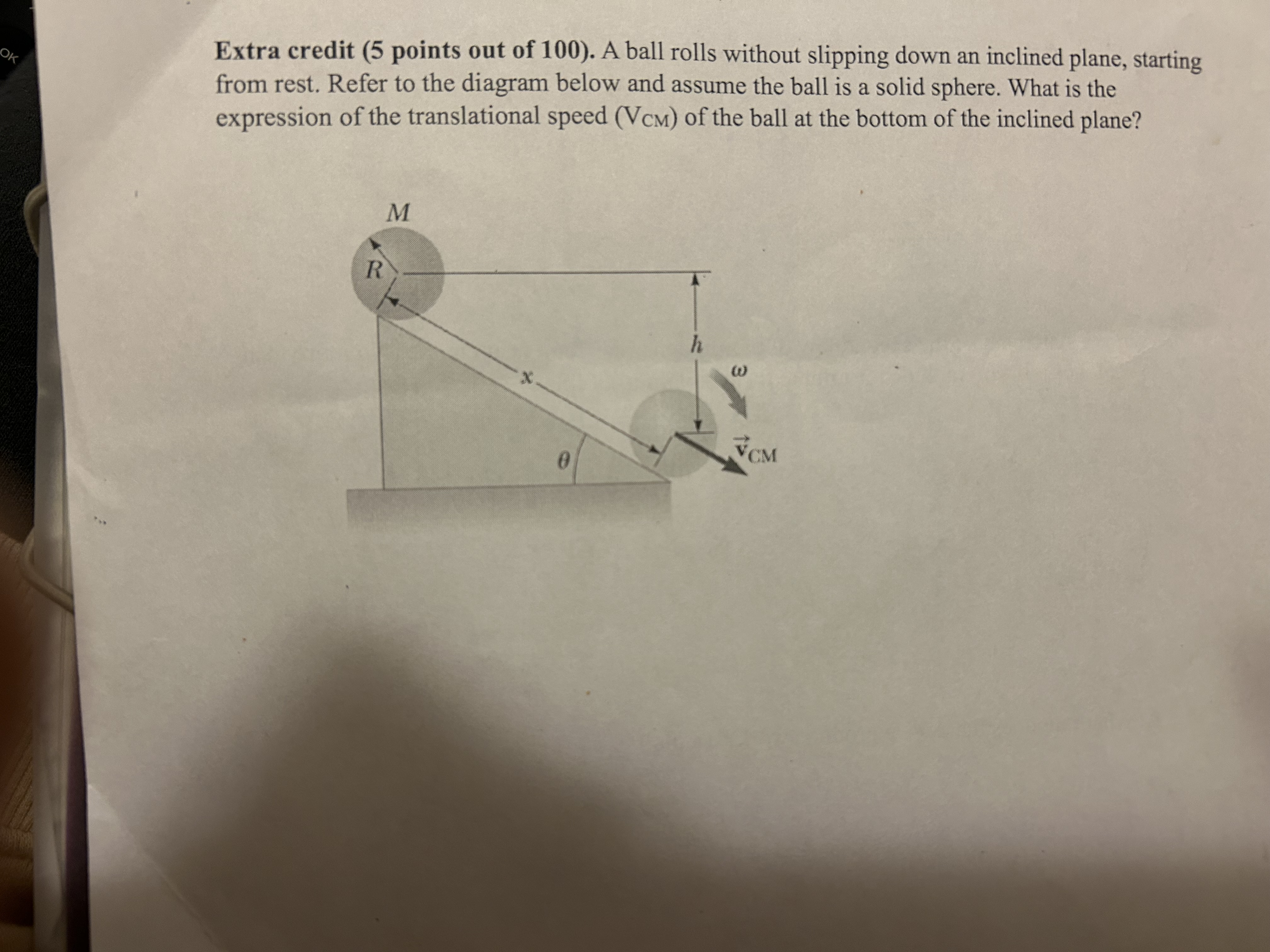 A ball rolls without slipping down an inclined