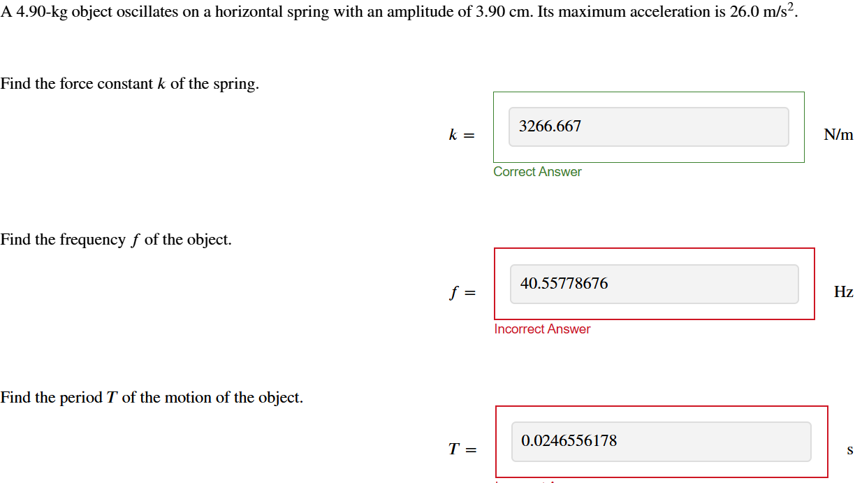 A 4 . 9 0 - kg object oscillates on a horizontal