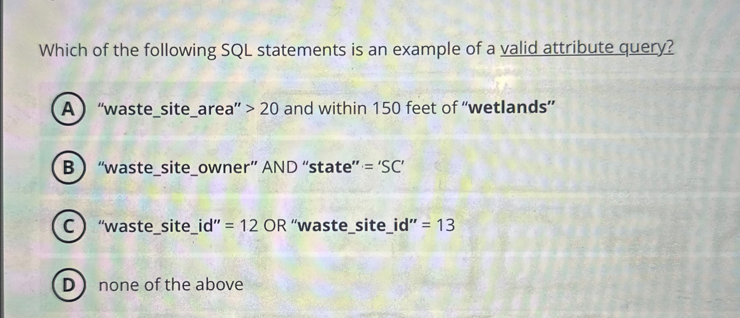 Which of the following SQL statements is an