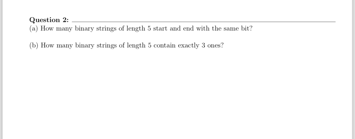 Question 2 : ( a ) How many binary strings of