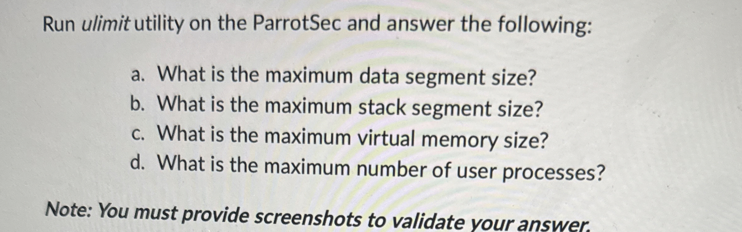 Run ulimit utility on the ParrotSec and answer