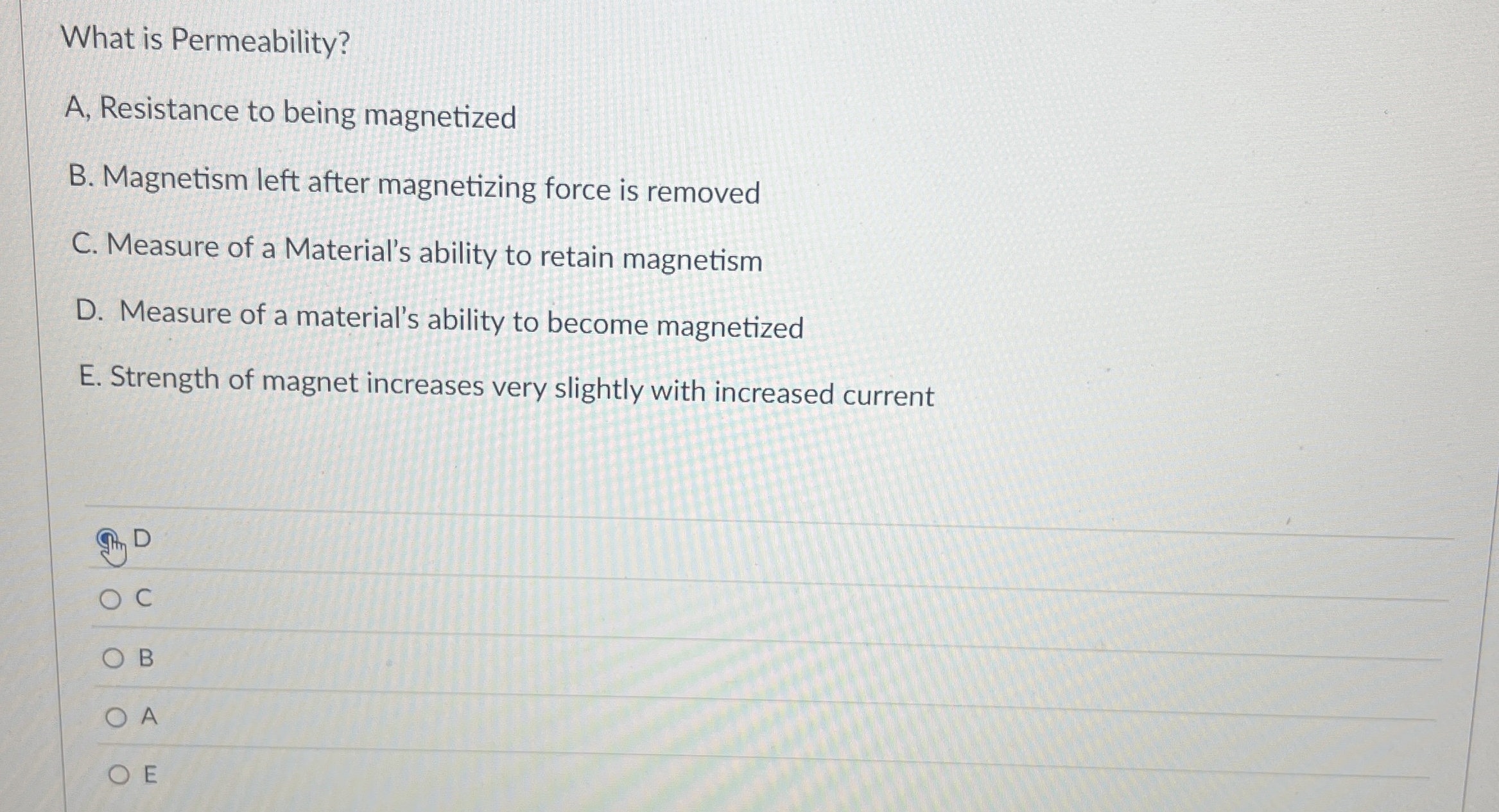 What is Permeability? A , Resistance to being