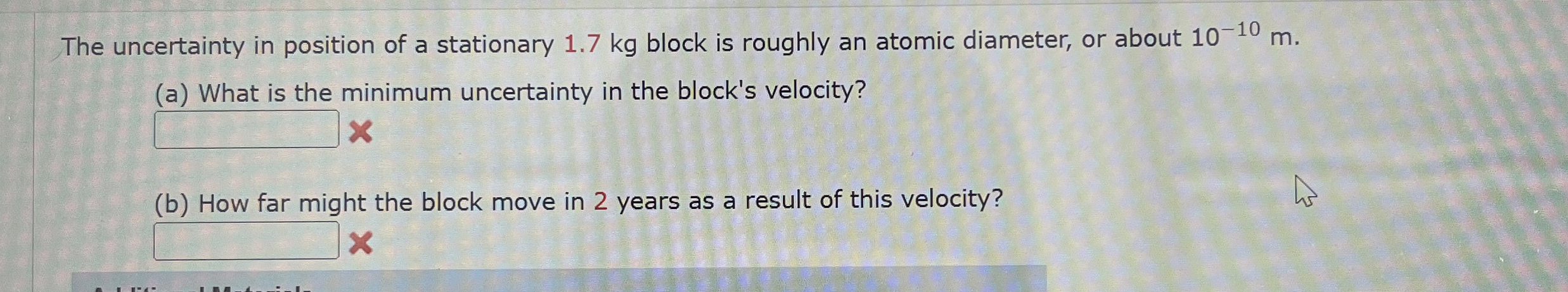 The uncertainty in position of a stationary 1 . 7