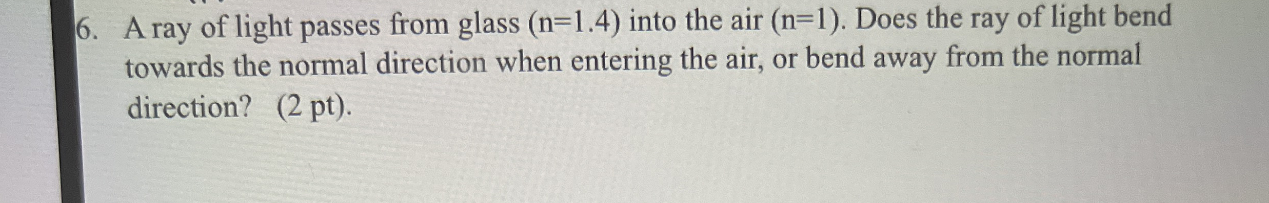 A ray of light passes from glass ) = ( 1 . 4 into