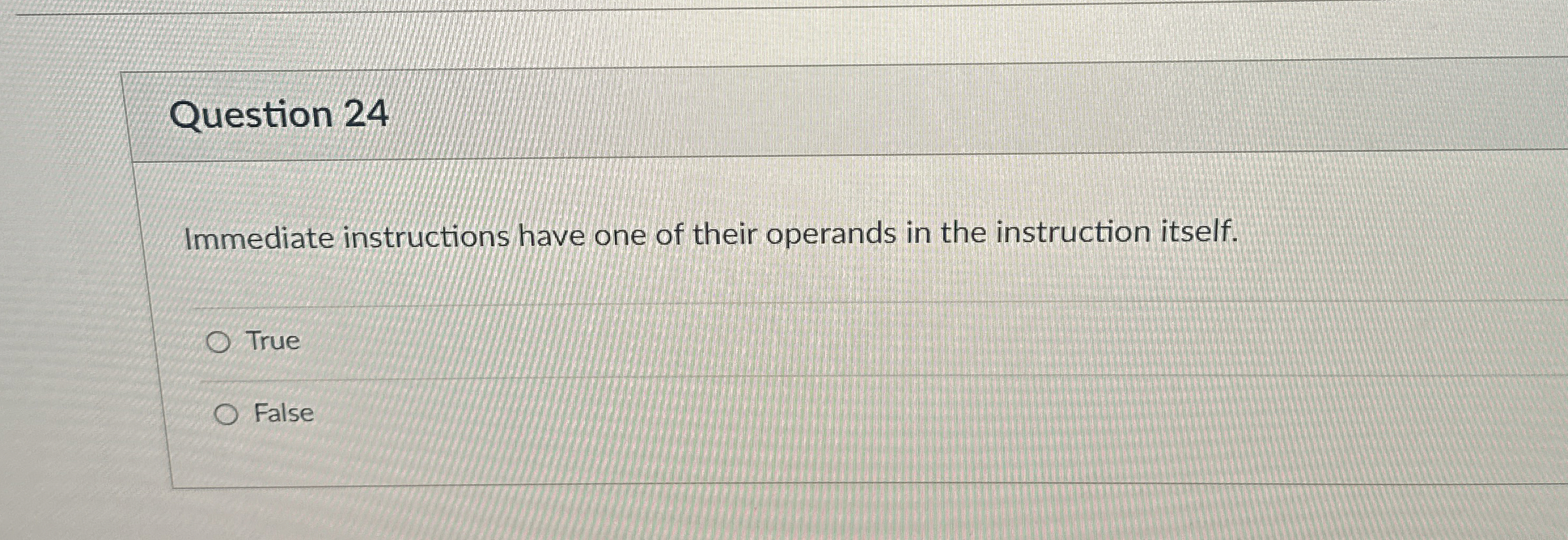 Question 2 4 Immediate instructions have one of