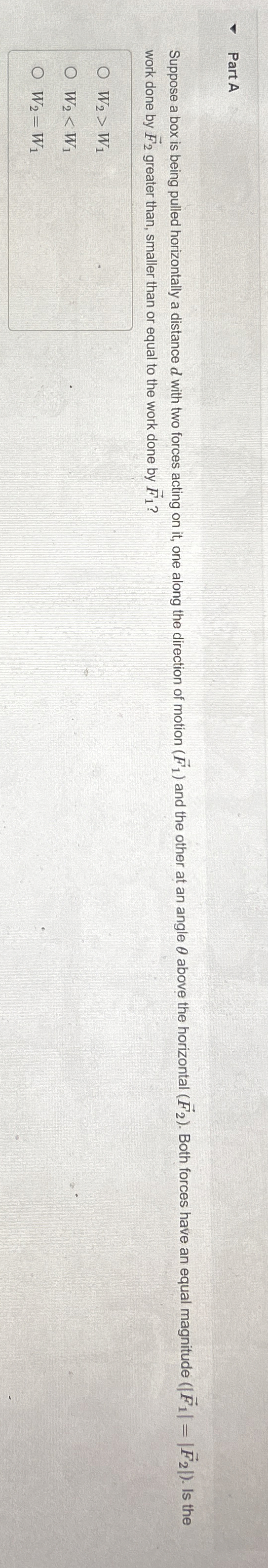 Part A work done by vec ( F ) 2 greater than,