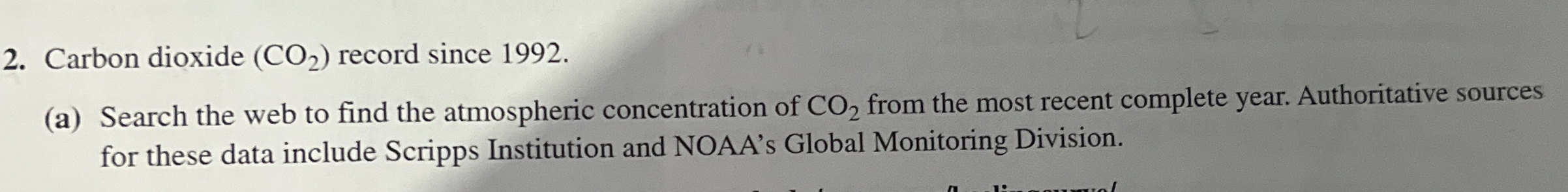 Carbon dioxide ( C O 2 ) record since 1 9 9 2 . (