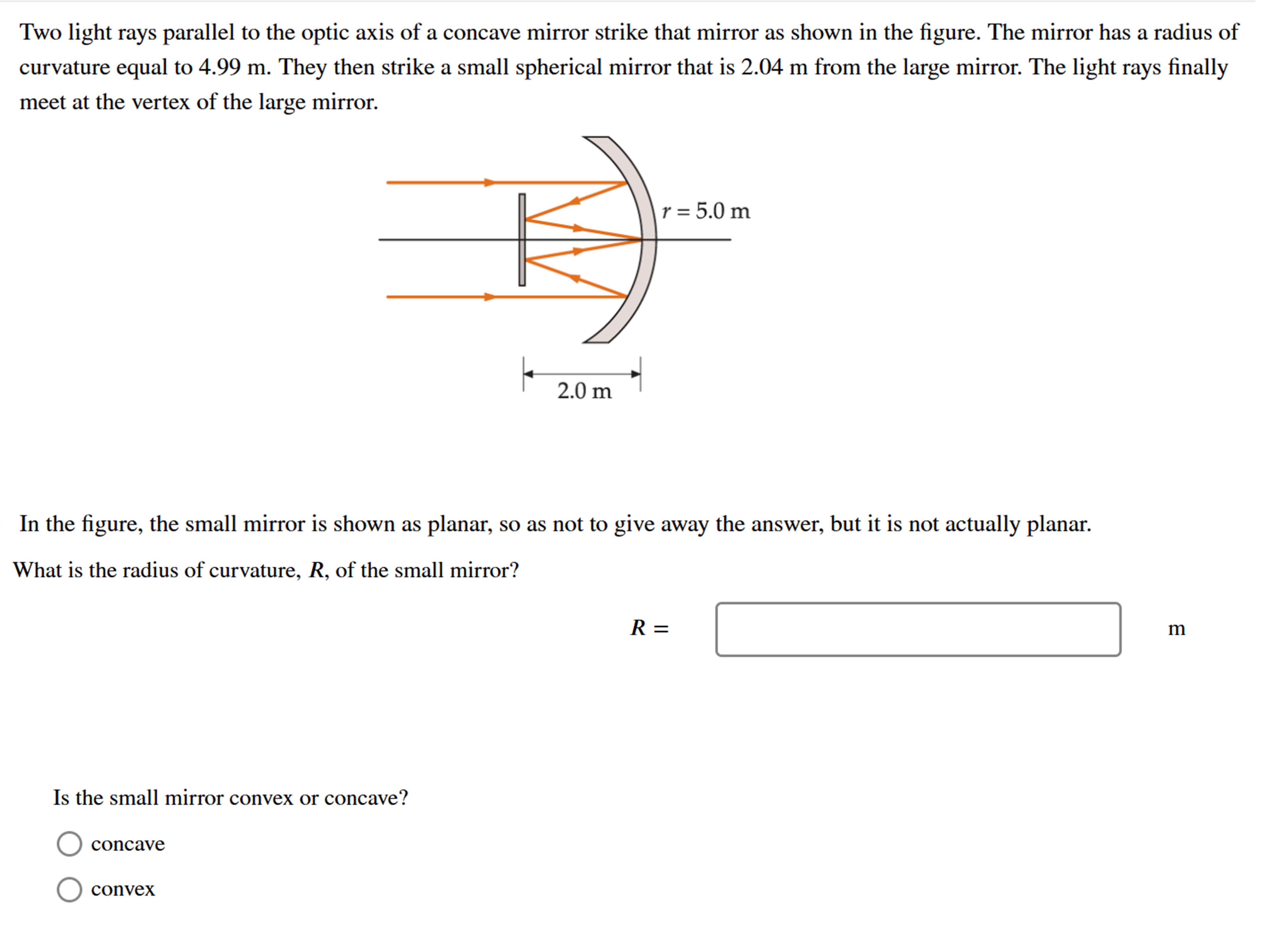 In the figure, the small mirror is shown as
