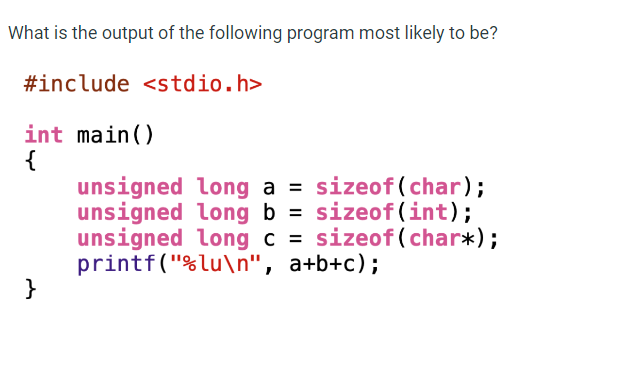 What is the output of the following program most
