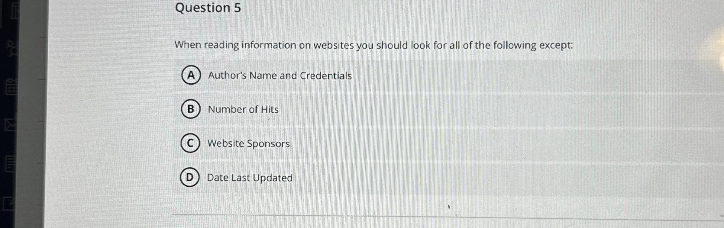 Question 5 When reading information on websites