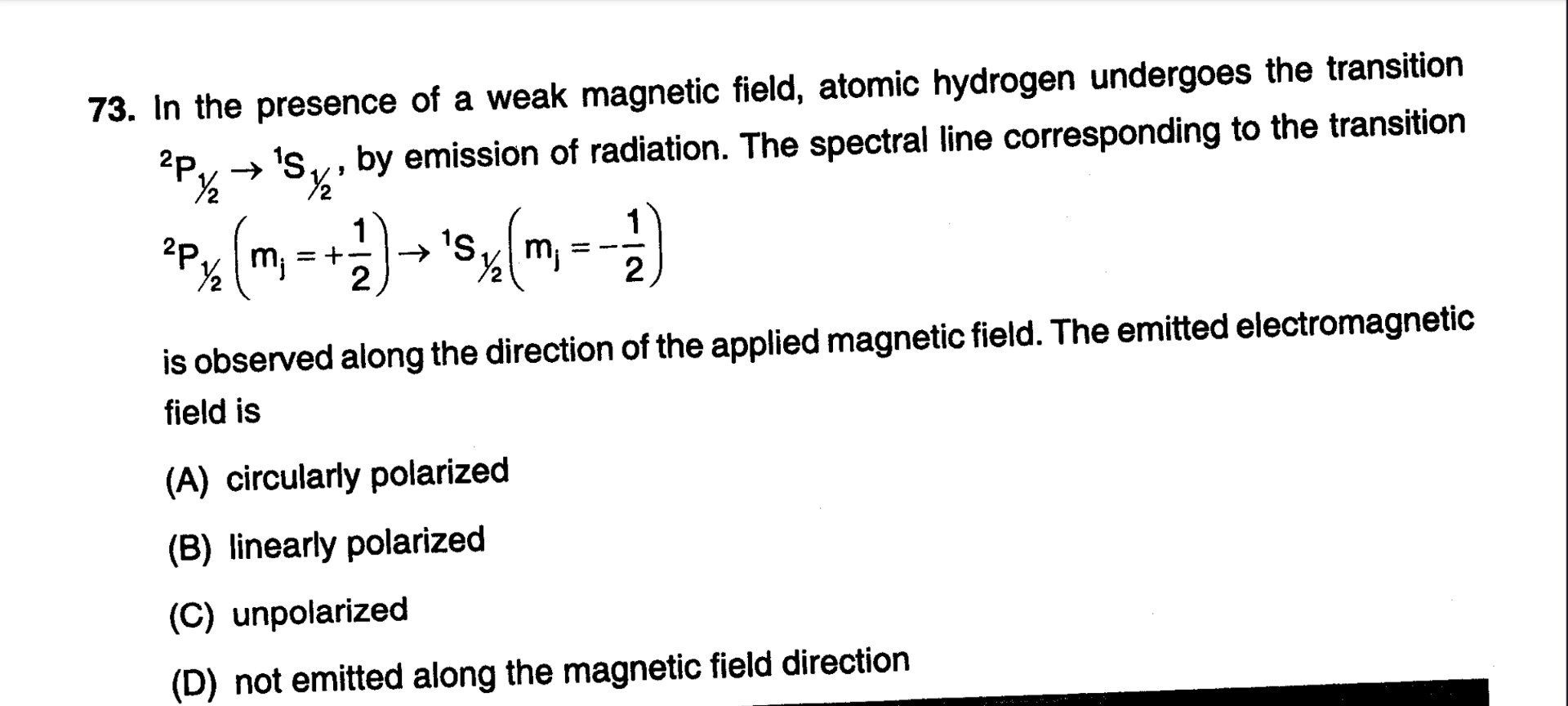 In the presence of a weak magnetic field, atomic