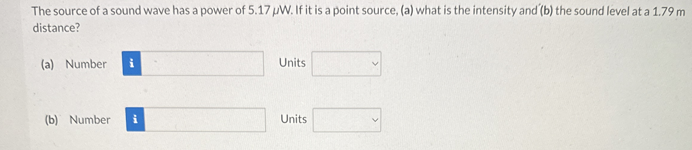The source of a sound wave has a power of 5 . 1 7