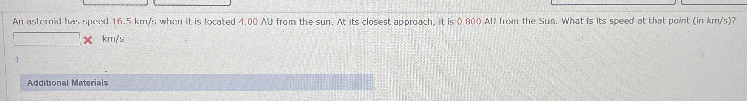 An asteroid has speed 1 6 . 5 k m s when it is