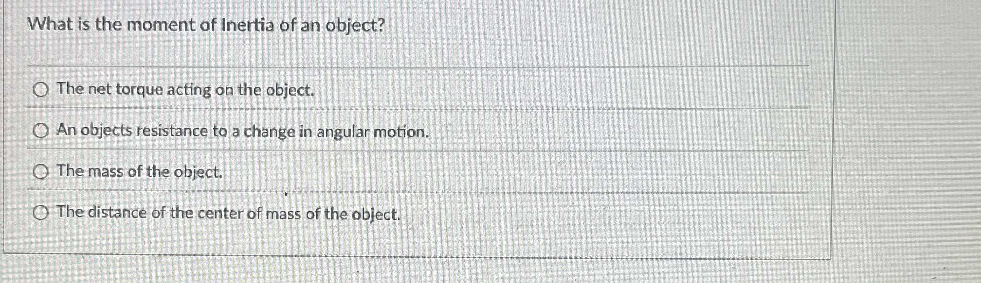 What is the moment of Inertia of an object? The