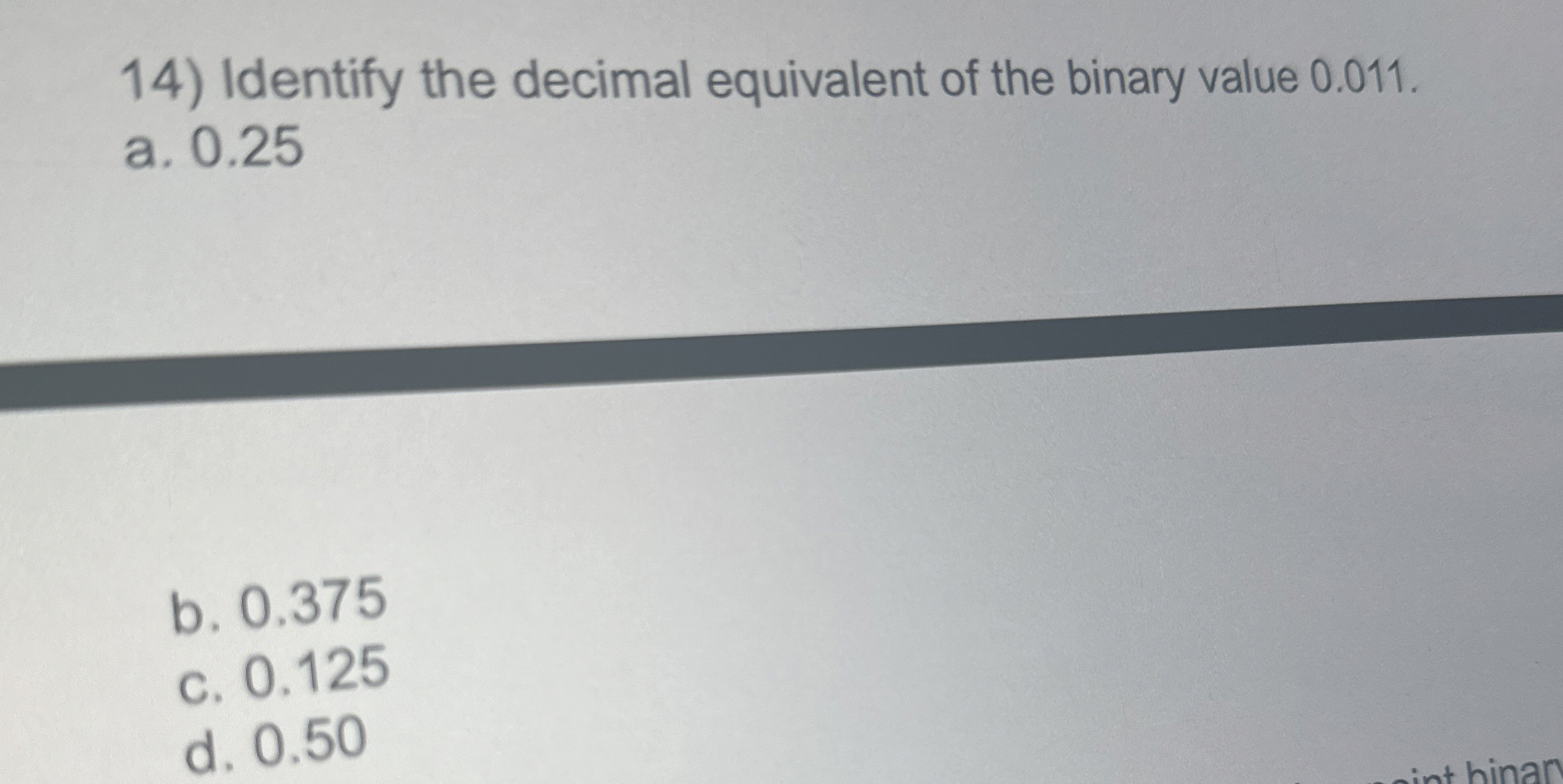 Identify the decimal equivalent of the binary