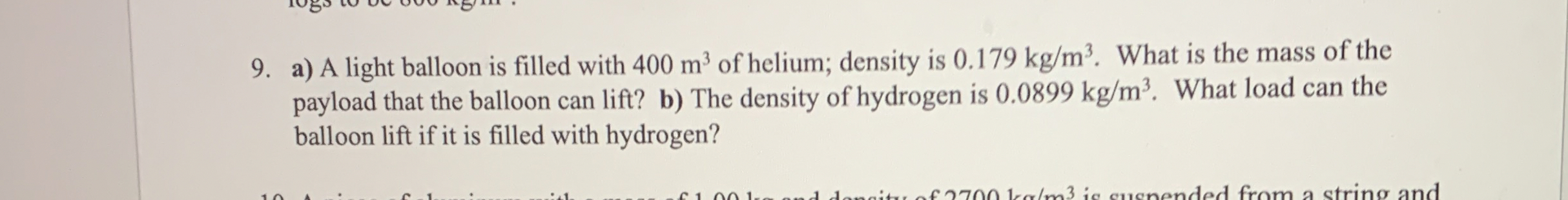 a ) A light balloon is filled with 4 0 0 m 3 of