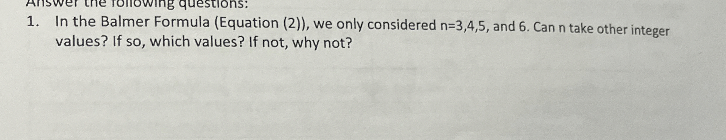 In the Balmer Formula ( Equation ( 2 ) ) , we