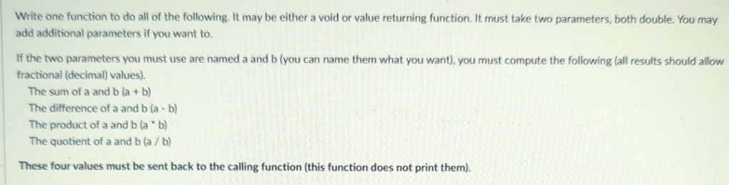 Write one c + + function to do all of the