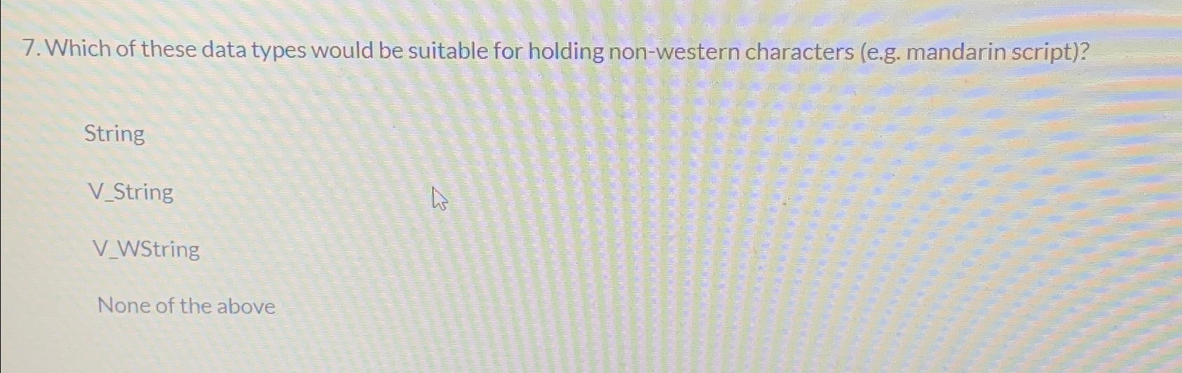 Which of these data types would be suitable for