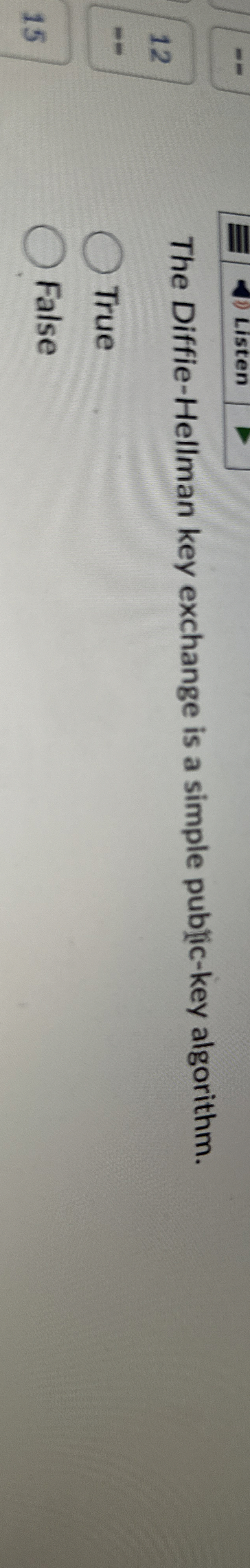 Listen 1 2 The Diffie - Hellman key exchange is a