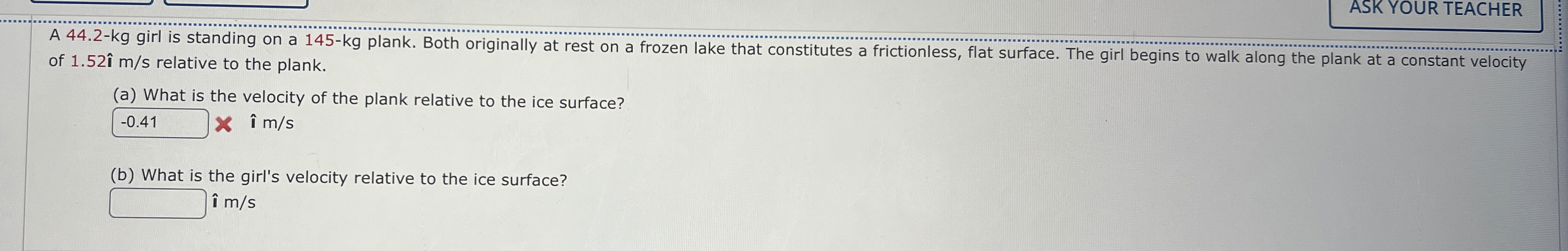 ASK YOUR TEACHER of 1 . 5 2 i m s relative to the