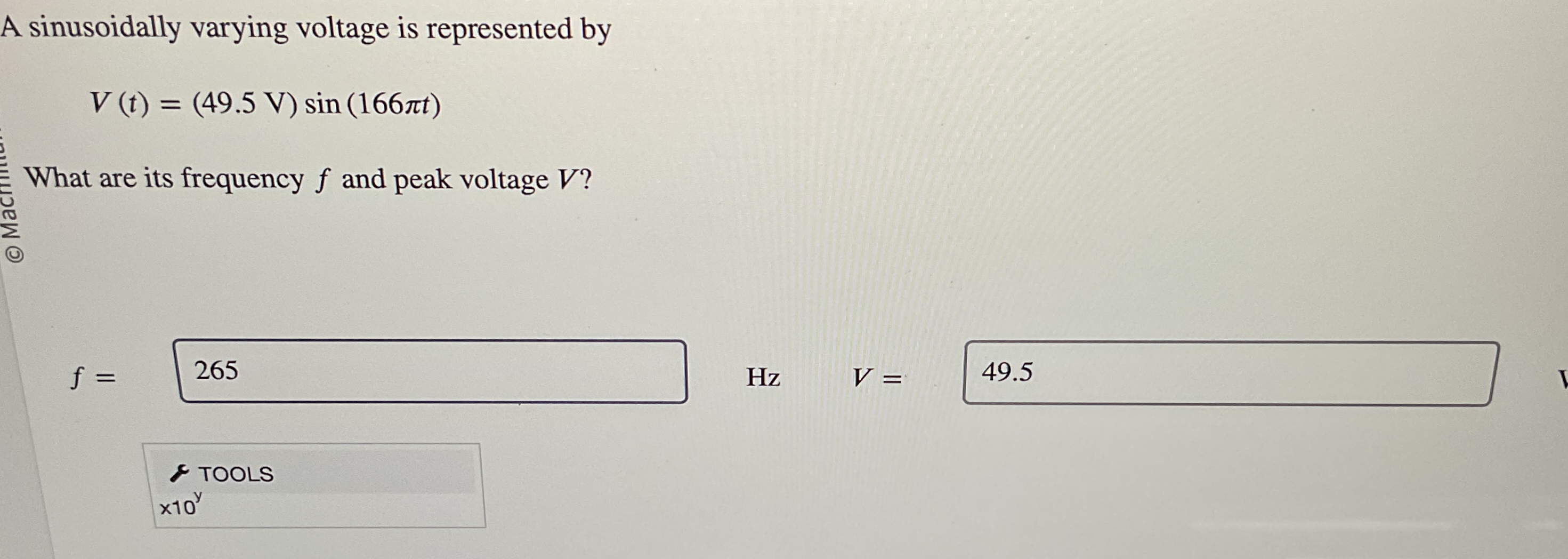 A sinusoidally varying voltage is represented by