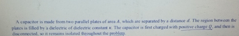 A capacitor is made from two parallel plates of