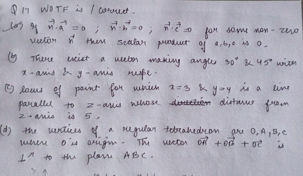 QII WOTF is / wrrect. ( a ) If vec ( n ) * v e c