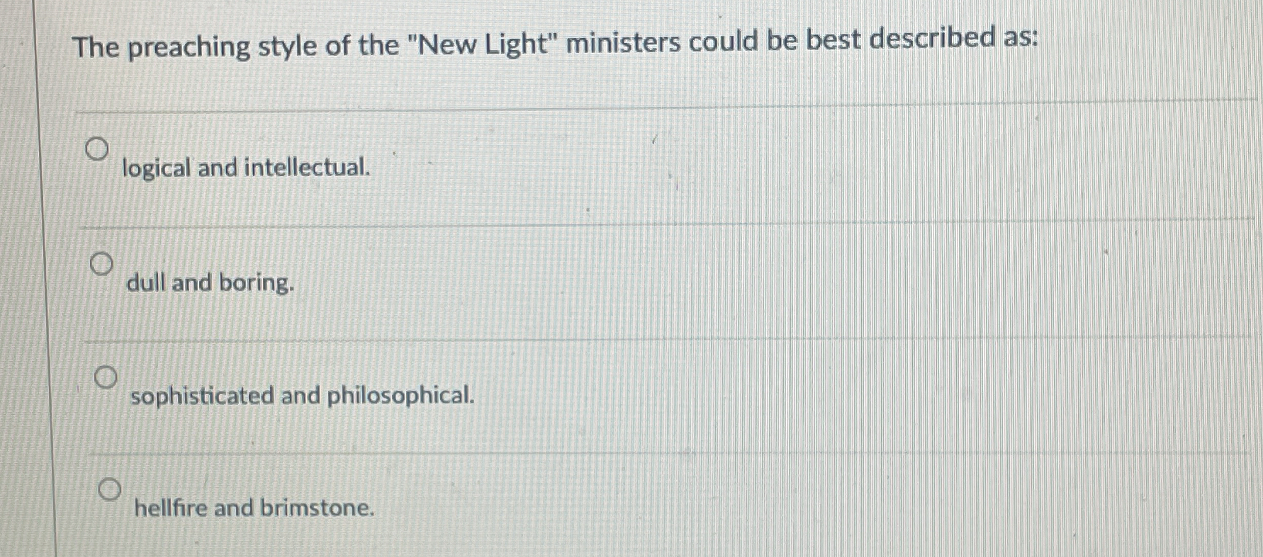 The preaching style of the "New Light" ministers