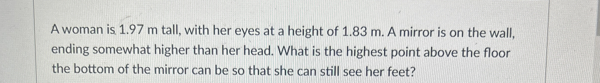 A woman is . 1 . 9 7 m tall, with her eyes at a