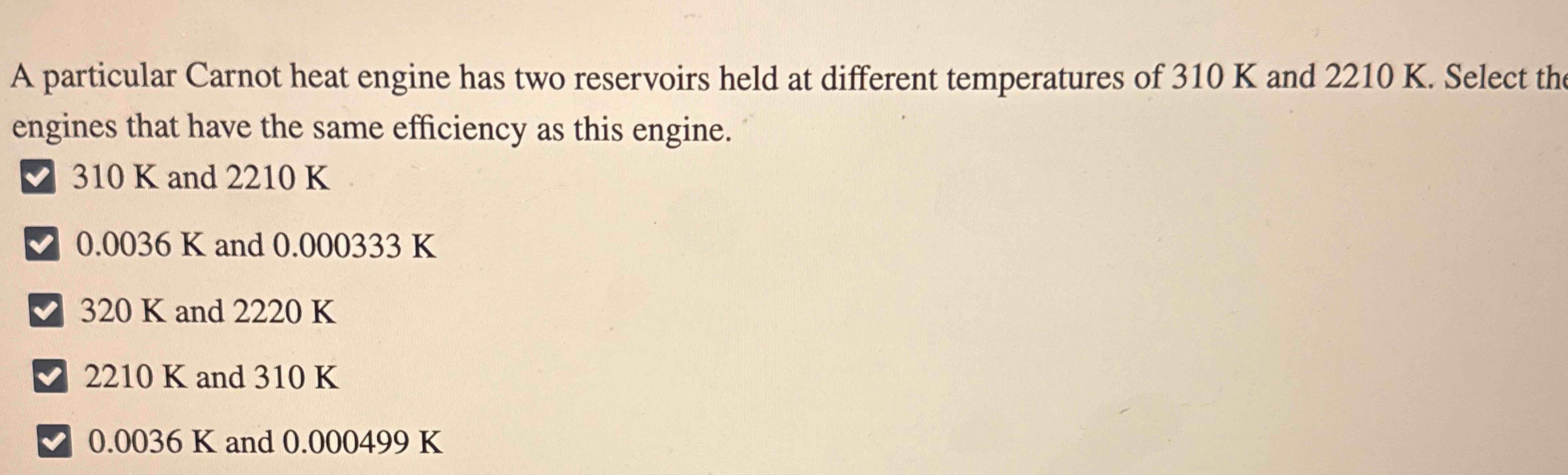 A particular Carnot heat engine has two