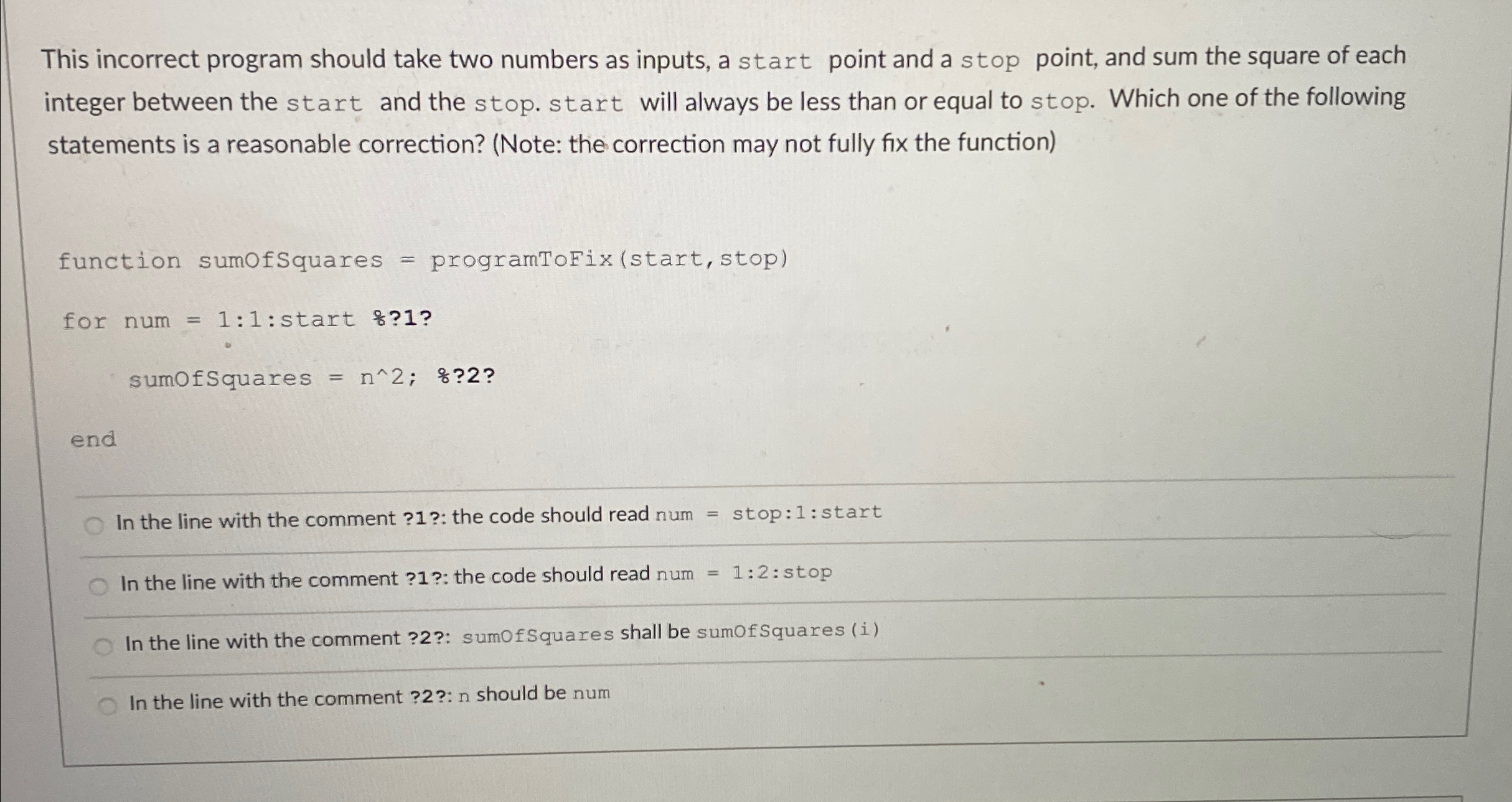 This incorrect program should take two numbers as