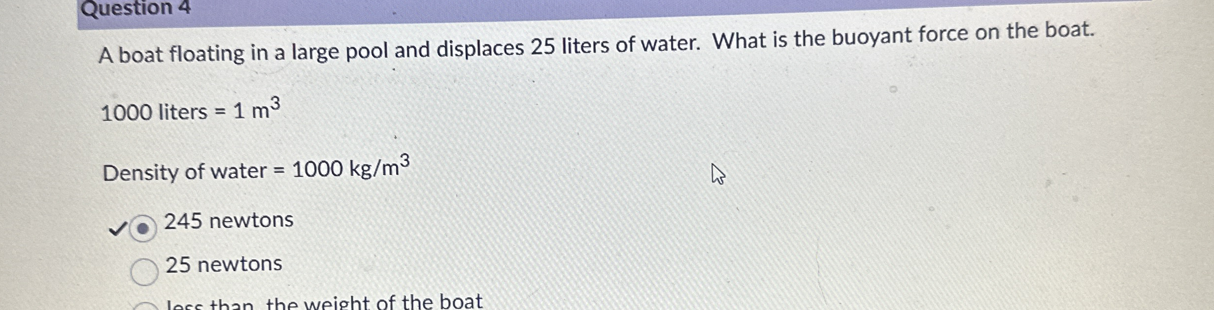 Question 4 A boat floating in a large pool and