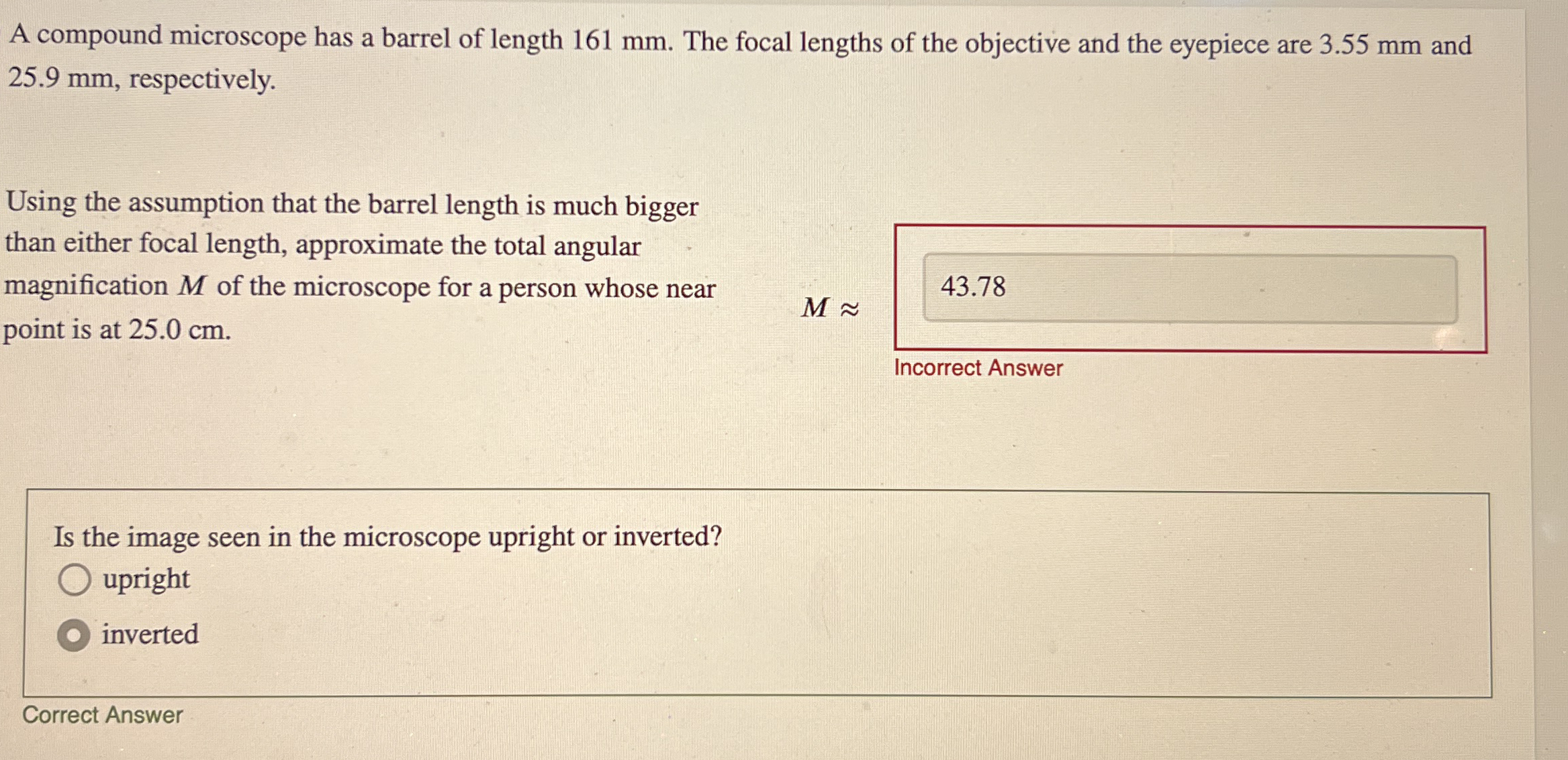 A compound microscope has a barrel of length 1 6