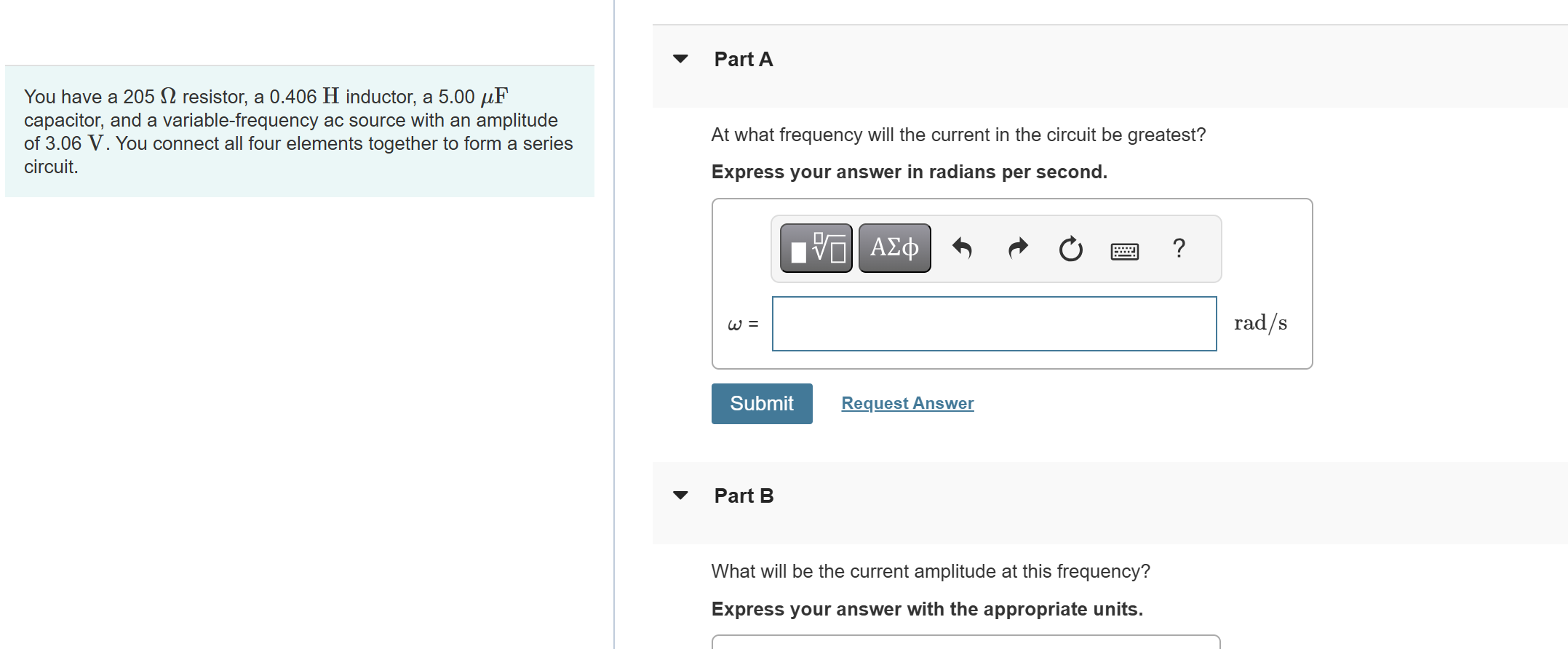 You have a \ ( 2 0 5 \ Omega \ ) resistor, a 0 .