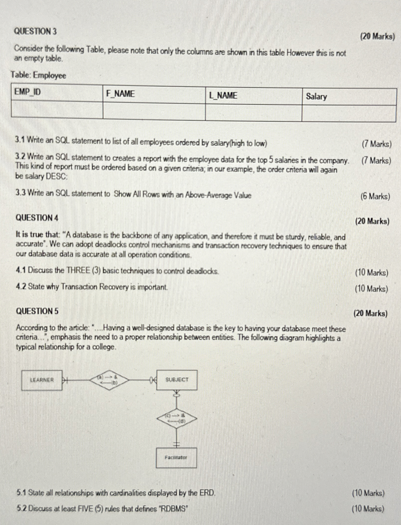 QUESTION 3 ( 2 0 Marks ) Consider the following