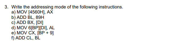 Write the addressing mode of the following