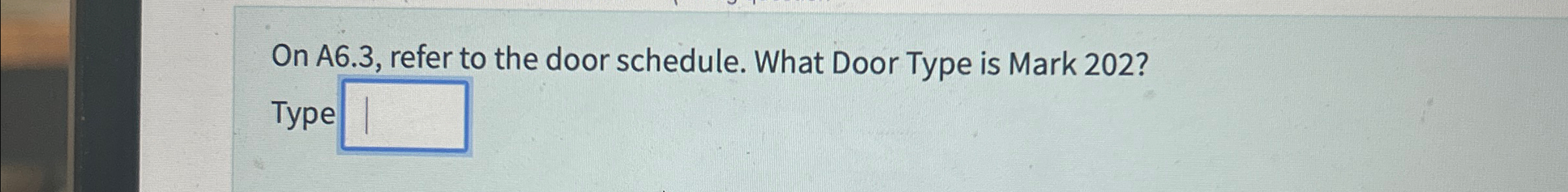 On A 6 . 3 , refer to the door schedule. What