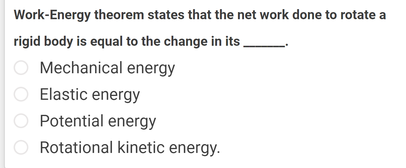 Work - Energy theorem states that the net work