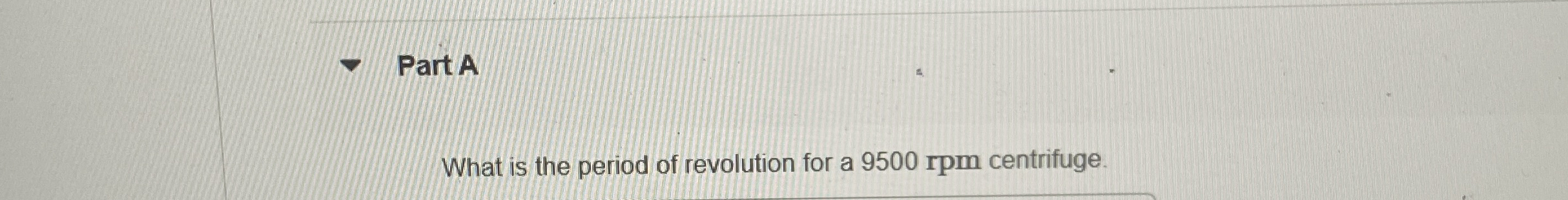 Part A What is the period of revolution for a 9 5