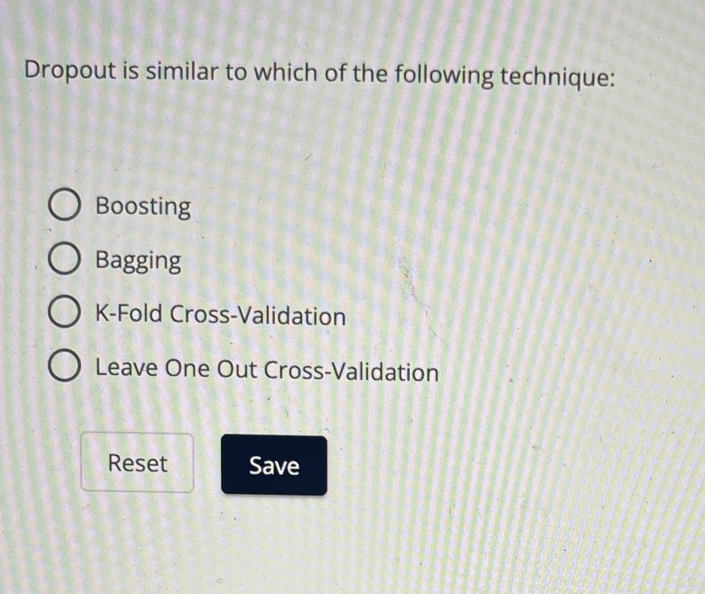 Dropout is similar to which of the following
