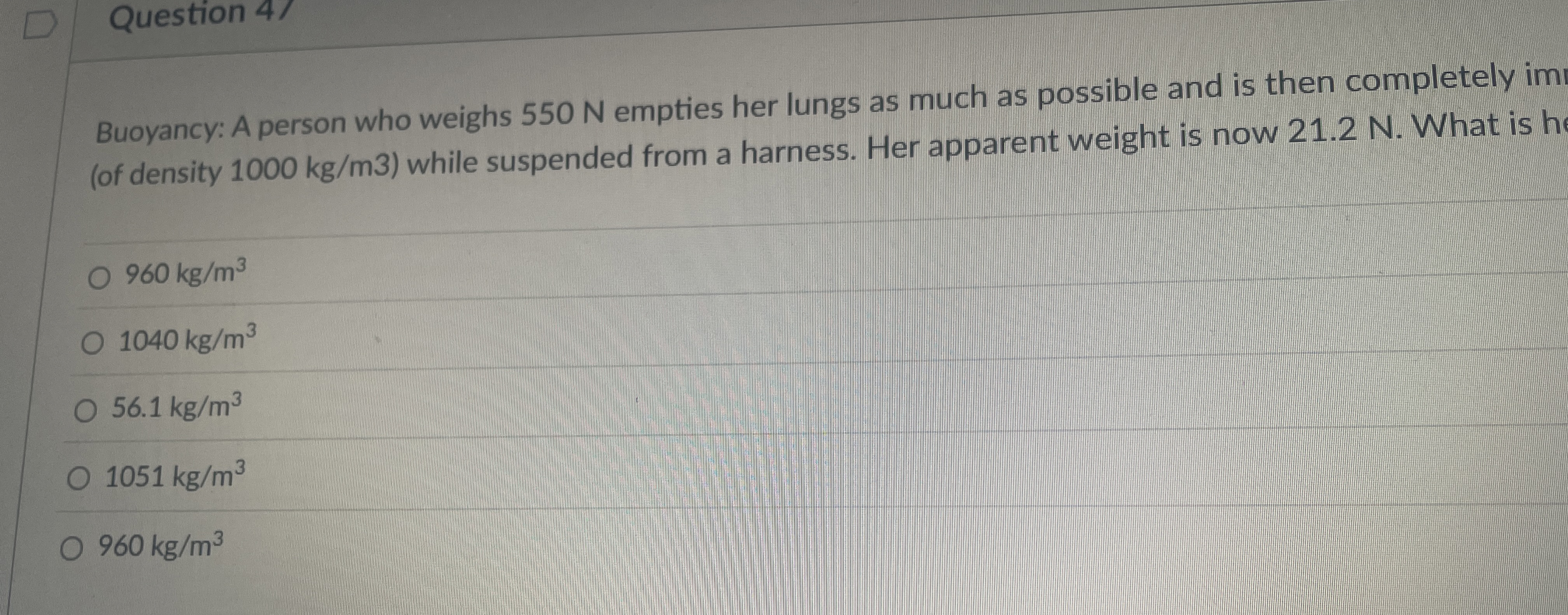 Question 4 / Buoyancy: A person who weighs 5 5 0
