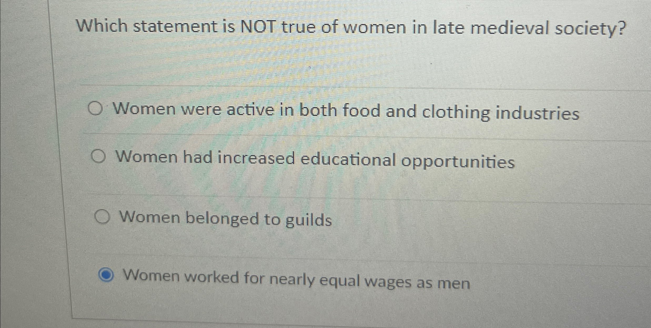 Which statement is NOT true of women in late