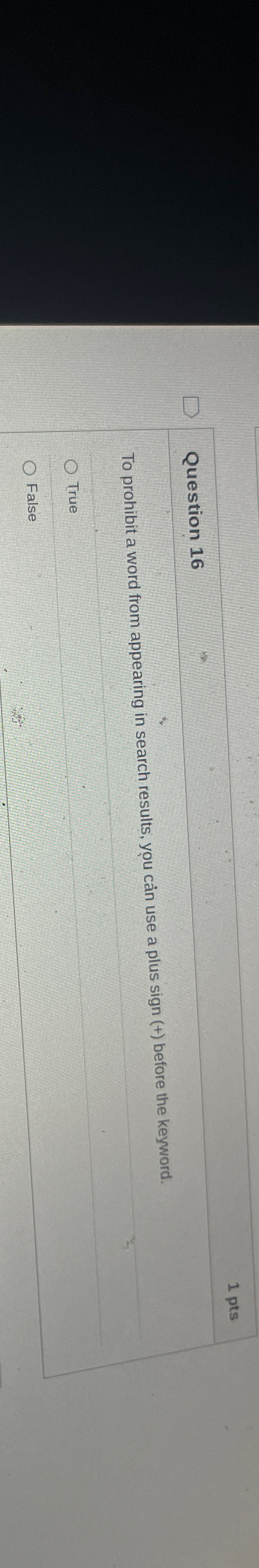 Question 1 6 1 pts To prohibit a word from