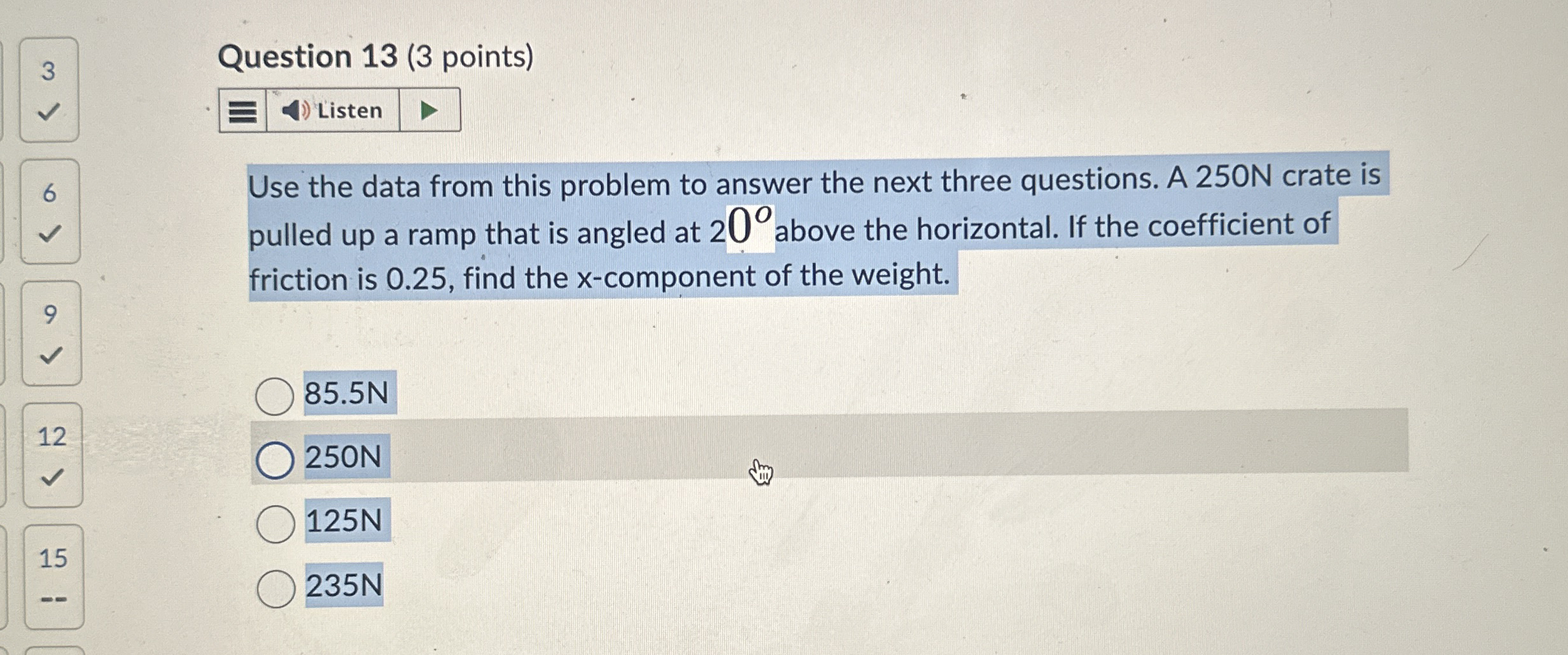 Question 1 3 ( 3 points ) 6 9 Use the data from