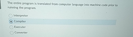 The entire program is translated from computer